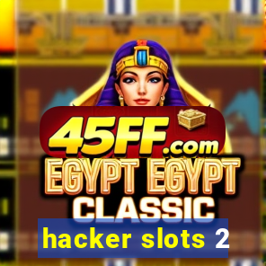 hacker slots 2